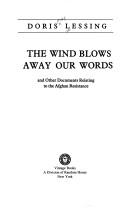 Doris Lessing: The wind blows away our words (1987, Vintage Books)