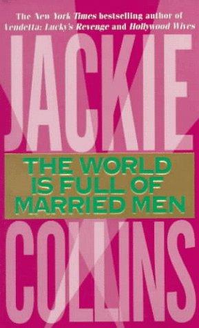 Jackie Collins: The World is Full of Married Men (Paperback, 1997, HarperTorch)