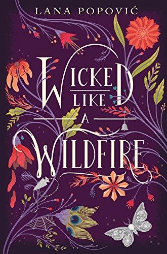 Lana Popović: Wicked Like a Wildfire (Hibiscus Daughter, #1) (2017)