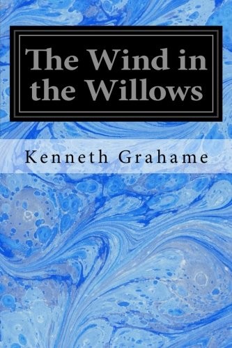 Kenneth Grahame: Wind in the Willows (2014, CreateSpace Independent Publishing Platform, Createspace Independent Publishing Platform)
