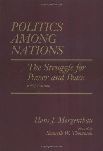 Hans Joachim Morgenthau, Hans J Morgenthau, Kenneth W Thompson: Politics among nations (1993, McGraw-Hill)