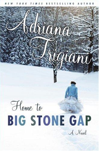 Adriana Trigiani: Home to Big Stone Gap (Hardcover, 2006, Random House)