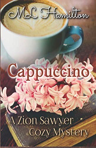 ML Hamilton: Cappuccino (Paperback, CreateSpace Independent Publishing Platform)