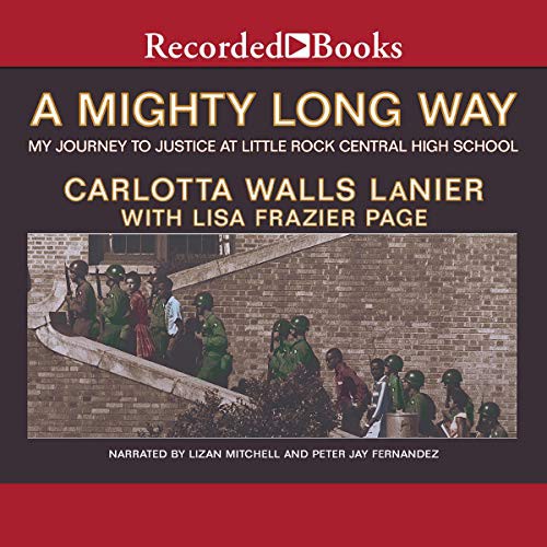 Bill Clinton, Lisa Frazier Page, Carlotta Walls Lanier: A Mighty Long Way (AudiobookFormat, Recorded Books, Inc. and Blackstone Publishing)