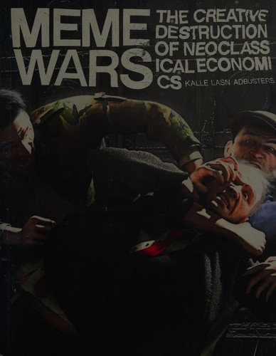 Kalle Lasn: Meme wars (2012, Seven Stories Press)