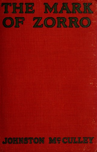 Johnston McCulley: The mark of Zorro (1924, Grosset & Dunlap)