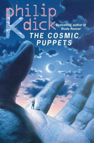 Philip K. Dick (duplicate entry): The Cosmic Puppets (Paperback, 1998, Voyager)