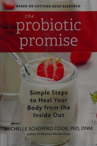 Michelle Schoffro Cook: The probiotic promise (2015)