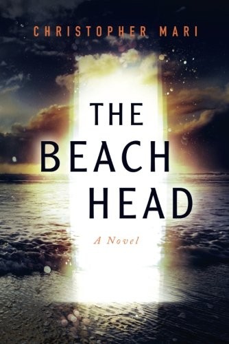 Christopher Mari: The Beachhead (2017, 47North)