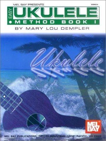 Mary Lou Dempler: Mel Bay Presents Ukulele (Paperback, 2002, Mel Bay Publications)