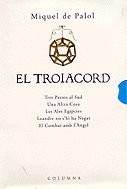 Miquel de Palol: El Troiacord (Catalan language, 2001, Columna)