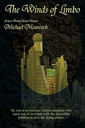Michael Moorcock: The Winds of Limbo (2018, Fantastic Books)