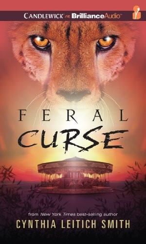 Cynthia Leitich Smith: Feral Curse (AudiobookFormat, 2014, Candlewick on Brilliance Audio)