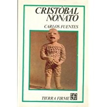 Carlos Fuentes: Cristóbal Nonato (Spanish language, 1987, Fondo de Cultura Económica)