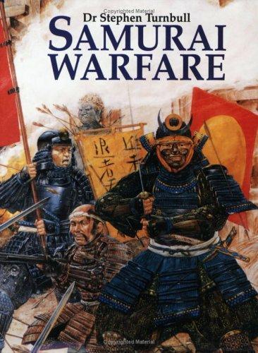 Stephen Turnbull: Samurai warfare