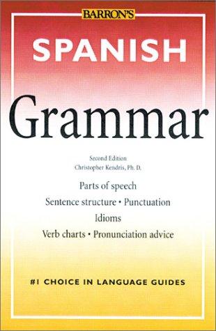 Christopher Kendris: Spanish grammar (2001, Barron's Educational Series)