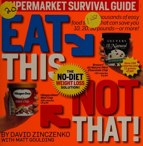 David Zinczenko: Eat this, not that, supermarket survival guide (2008, Rodale)