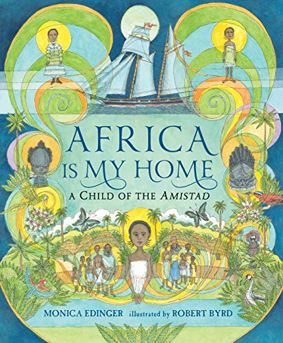 Robert Byrd, Monica Edinger: Africa Is My Home (Paperback, Candlewick)