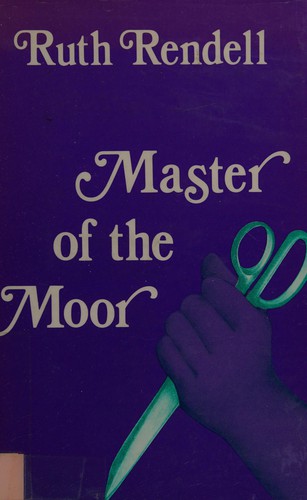 Ruth Rendell: Master of the moor (1982, G.K. Hall)