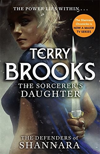 Terry Brooks: The Sorcerer's Daughter: The Defenders of Shannara (Hardcover, Orbit)