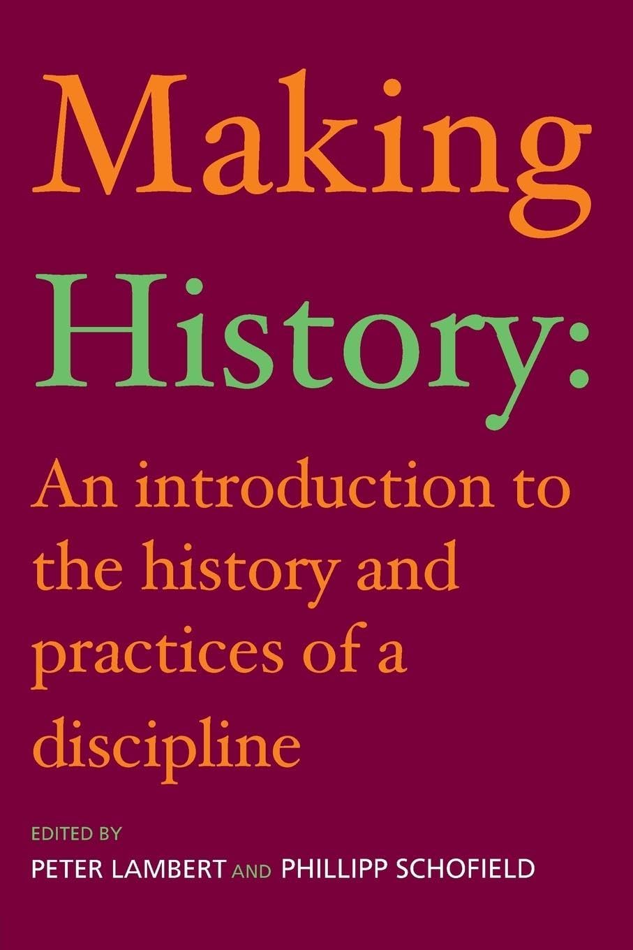Phillipp R. Schofield, Peter Lambert: Making History (Routledge)