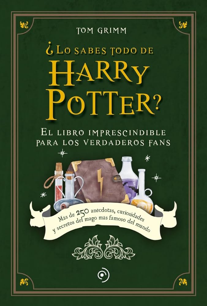 Tom Grimm: ¿Lo sabes todo de Harry Potter? (Hardcover, Castellano language, 2023, Duomo ediciones)