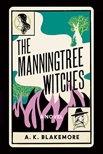 A. K. Blakemore: The Manningtree Witches