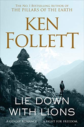 Ken Follett: Lie Down With Lions (2019, Pan)