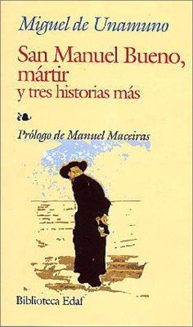 Miguel de Unamuno: San Manuel Bueno, mártir y tres historias más (Paperback, Editorial Edaf, S.A.)