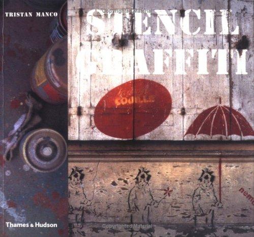 Tristan Manco: Stencil graffiti (2002, Thames & Hudson)