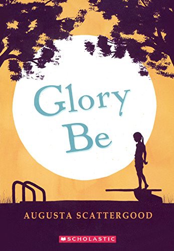 Augusta Scattergood: Glory Be (Hardcover, 2014, Turtleback, Turtleback Books)