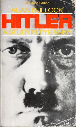 Alan Bullock: Hitler (1988, Harper & Row)