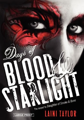 Laini Taylor: Days of Blood and Starlight (2012, Little, Brown Books for Young Readers)