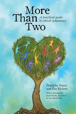 Franklin Veaux, Eve Rickert: More than two (2014)
