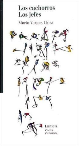 Mario Vargas Llosa: Los cachorros/Los jefes (Hardcover, 2001, Lumen Espana)