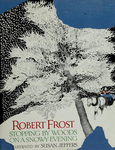 Robert Frost: Stopping by woods on a snowy evening (1978, Dutton)
