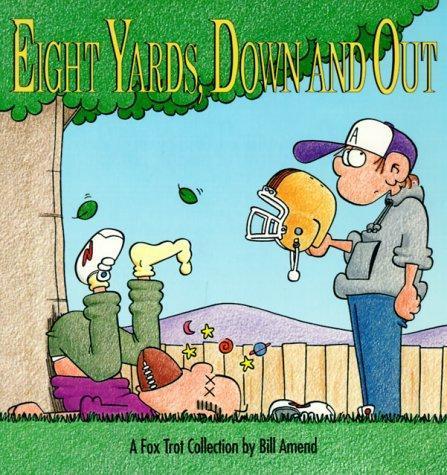 Bill Amend: Eight yards, down and out (1992)