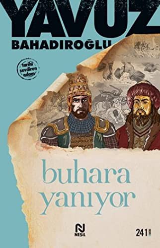 Yavuz Bahadiroglu: Buhara Yaniyor (Paperback, 2005, Nesil Yayinlari)