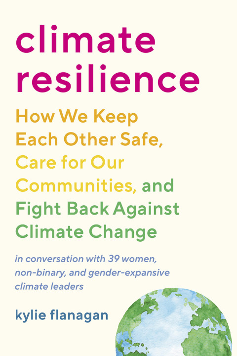 Kylie Flanagan: Climate Resilience (2023, North Atalantic Books)