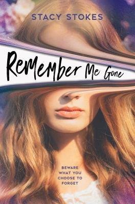 Stacy Stokes: Remember Me Gone (2022, Penguin Young Readers Group)