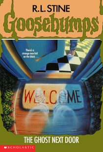 R. L. Stine: Goosebumps: Ghost Next Door (2005, Scholastic Paperbacks)