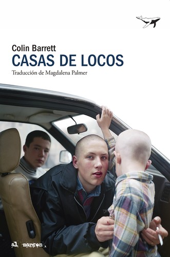 Colin Barrett: Casas de locos (Spanish language, 2025, Sajalín editores)