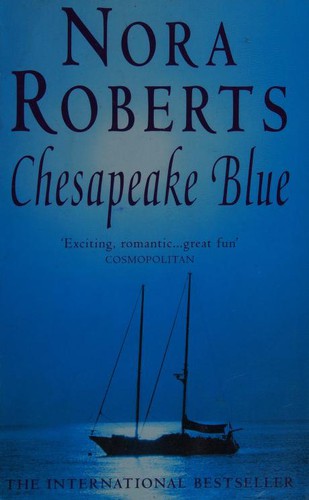 Nora Roberts: Chesapeake Blue (Quinn Brothers 4) (Paperback, 2003, Piatkus Books)