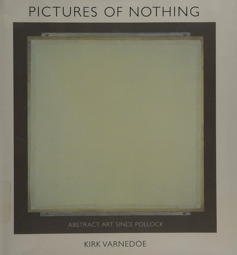 Kirk Varnedoe: Pictures of nothing (2007, Princeton University Press)