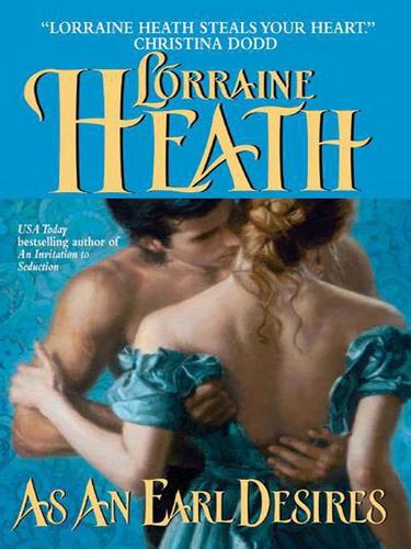 Lorraine Heath: As an Earl Desires (EBook, 2006, HarperCollins)