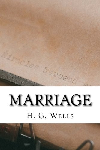 H. G. Wells: Marriage (Paperback, 2018, CreateSpace Independent Publishing Platform)