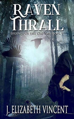 J. Elizabeth Vincent: Raven Thrall (Paperback, 2018, CreateSpace Independent Publishing Platform)