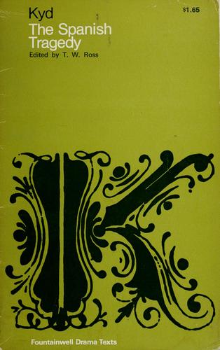 Thomas Kyd: The Spanish tragedy. (1968, University of California Press)