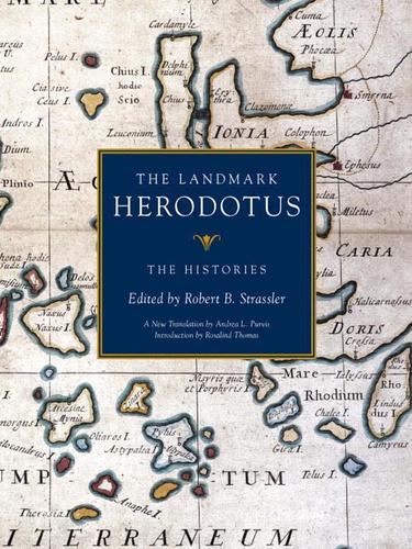 Herodotus: The Landmark Herodotus (EBook, 2009, Knopf Doubleday Publishing Group)