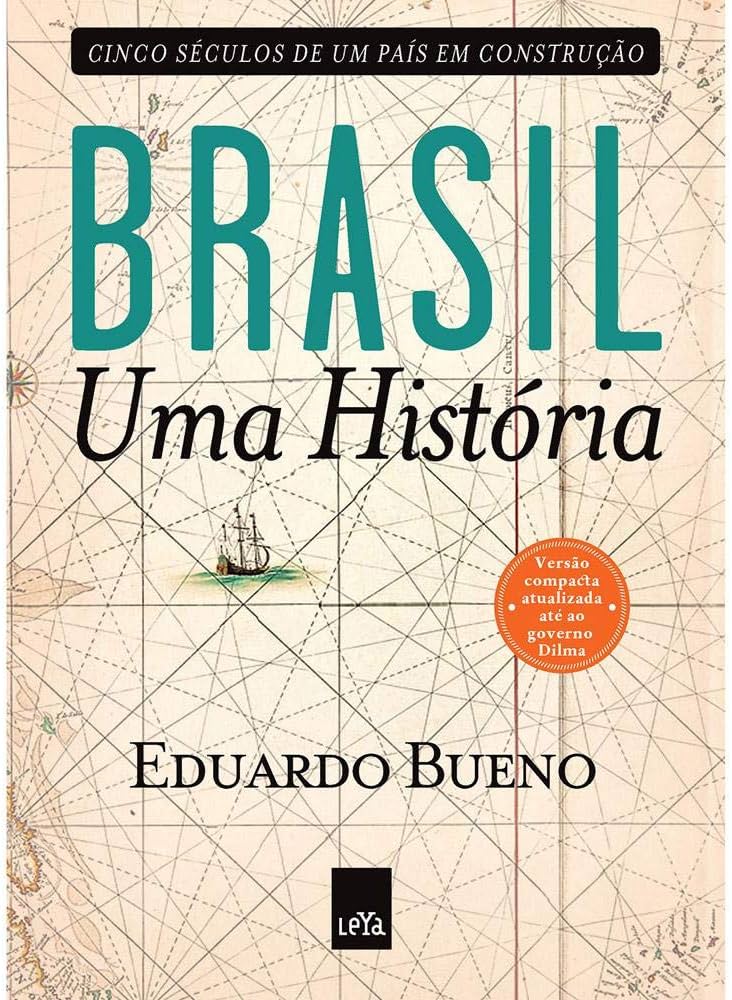 Eduardo Bueno: Brasil, uma História (Paperback, Portuguese language, 2003, Atica)